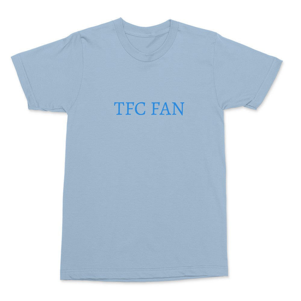 I'm a TFC fan  t-shirt