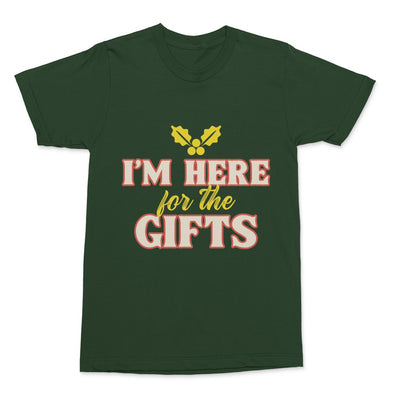 I'm here for the gifts Shirt