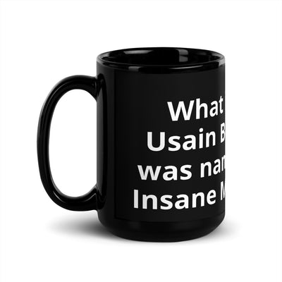 Insane Mold Text Mug