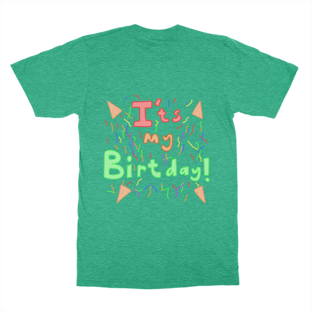 It's My Birthday!!! (All Gender Shirt)