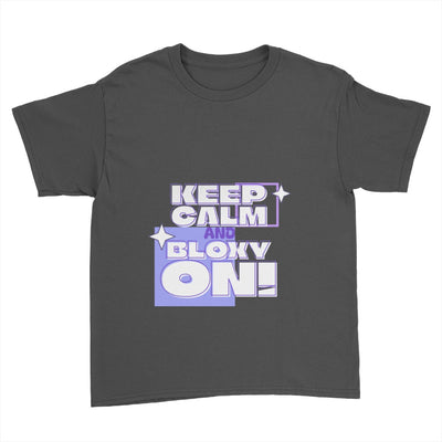 Keep Calm and Bloxy On!