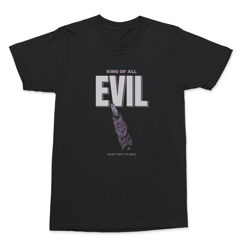 King Of All Evil Shirt