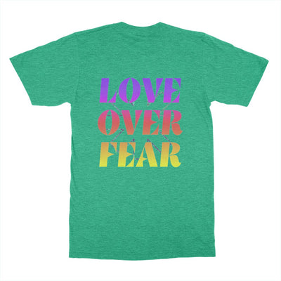 LOVE OVER FEAR - Backprint