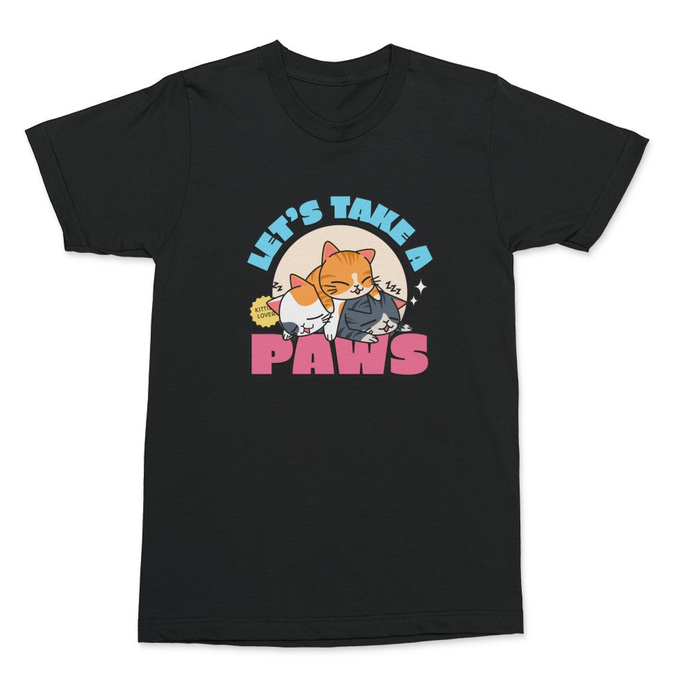 Let's Take A Paws Shirt