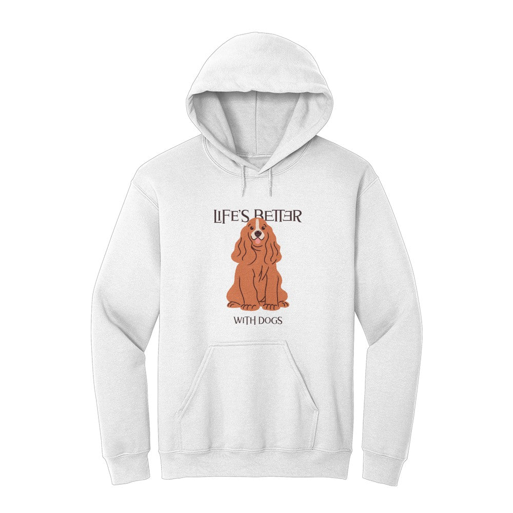 Life's Better With Dogs Hoodie