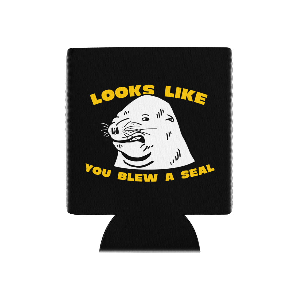 Looks Like You Blew A Seal Can Cooler