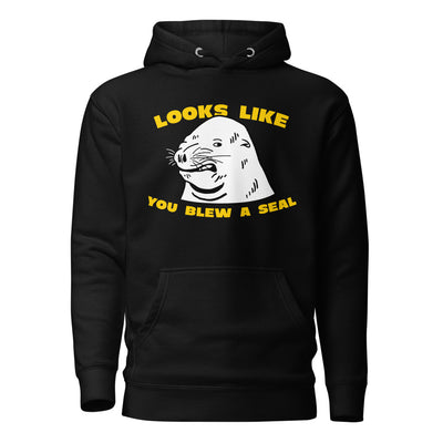 Looks Like You Blew A Seal Hoodie