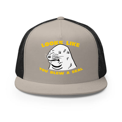 Looks Like You Blew A Seal Trucker Hat