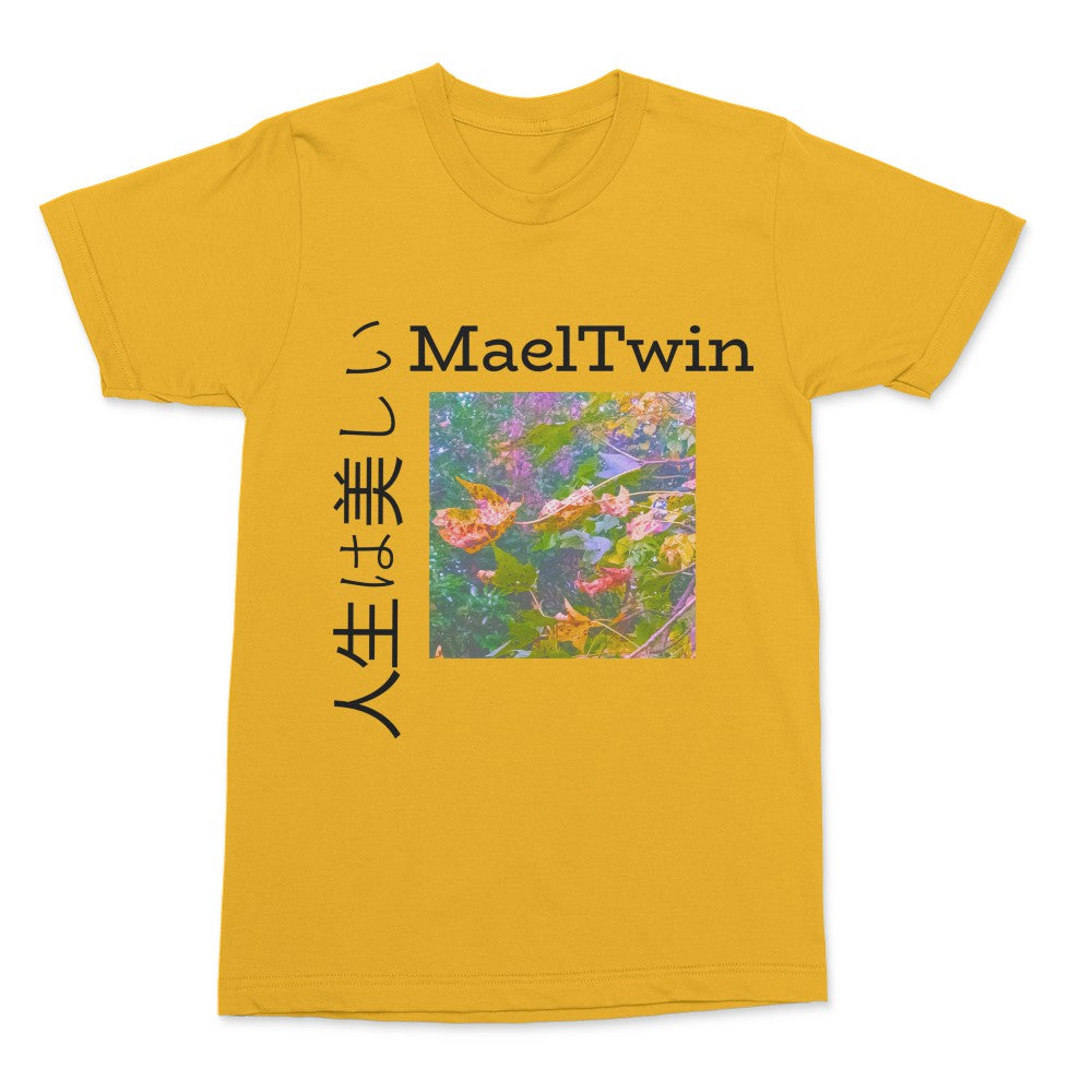 MaelTwin's "Life is Beautiful" Shirt