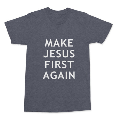 Make Jesus First Again