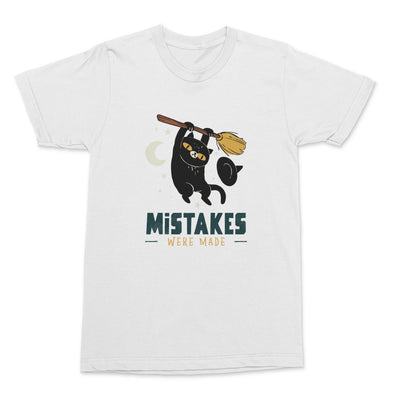 Mistakes Were Made Shirt