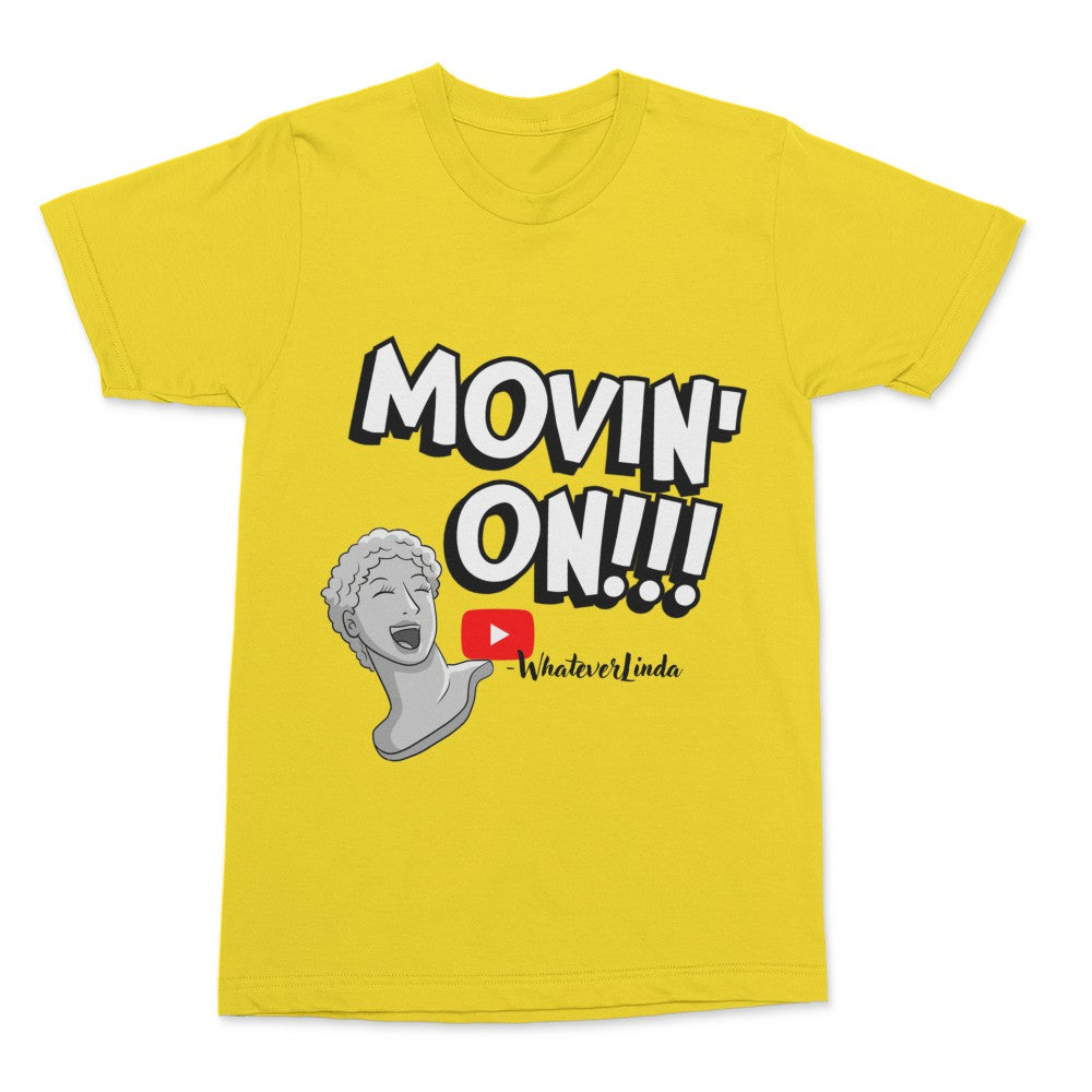 Linda's Store - Movin' On T- Shirt – Crowdmade