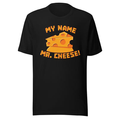 My Name Mr. Cheese T-Shirt