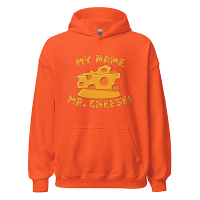 My Name Mr. Cheese Hoodie