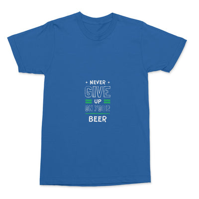 Never give up on your beer