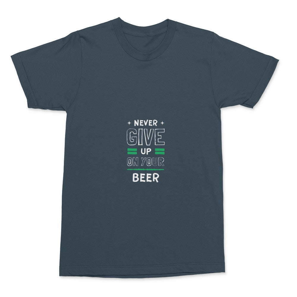 Never give up on your beer