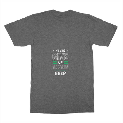 Never give up on your beer