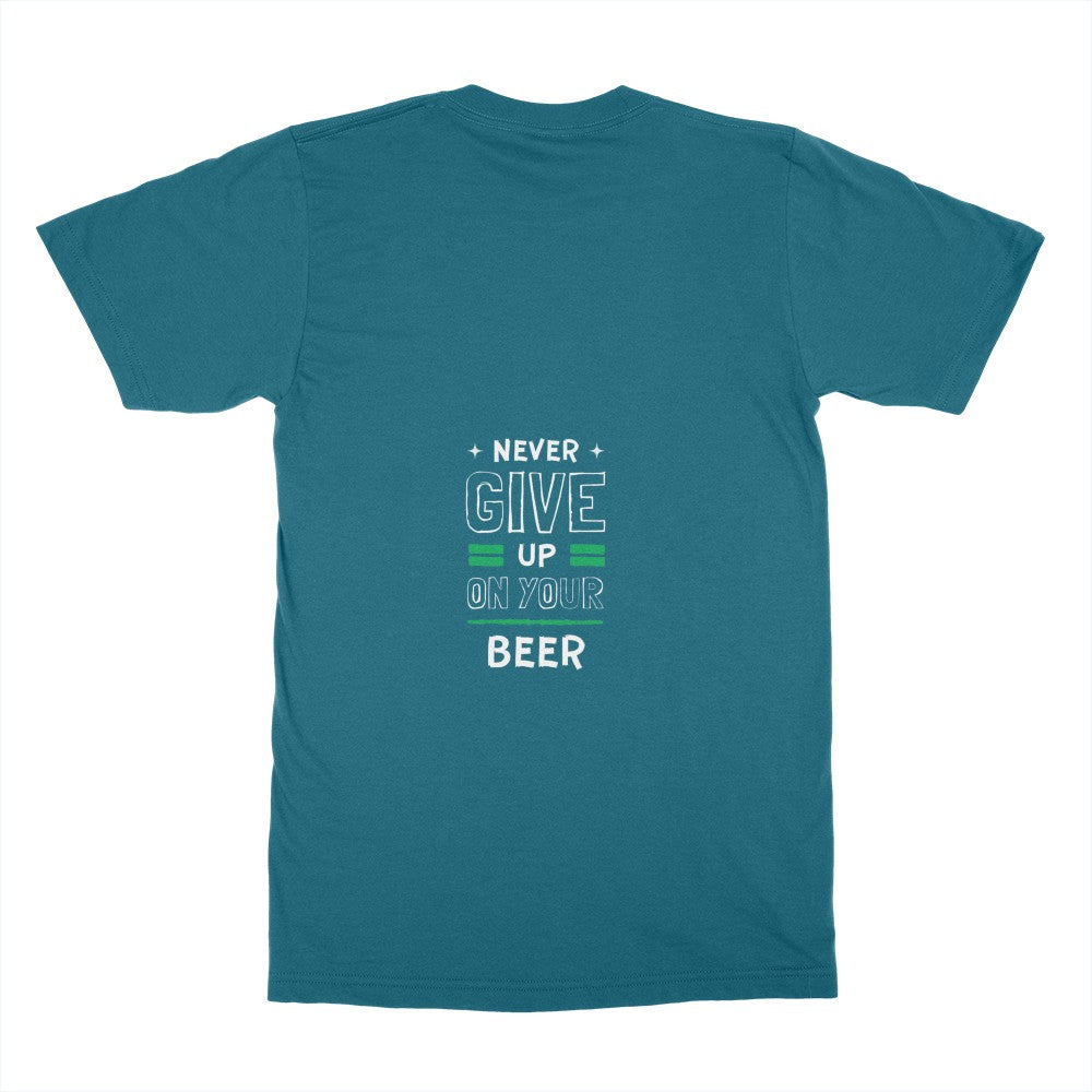 Never give up on your beer