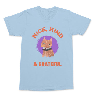 Nice, Kind & Grateful Shirt
