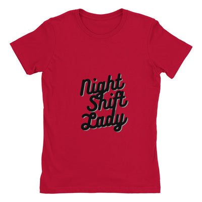 Night Shift Lady T-Shirt