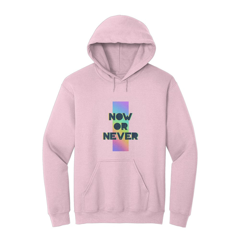 Now Or Never Hoodie