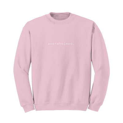 Overwhelmed Sweatshirt