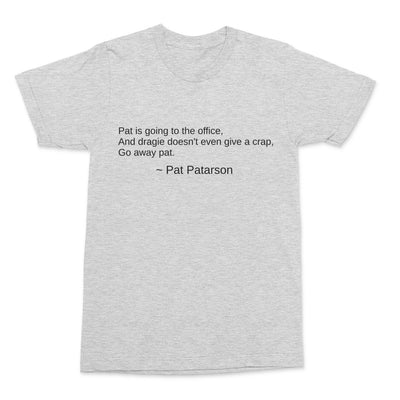 Pat Is Going To The Office Meme T-Shirt