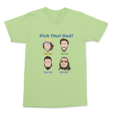 Pick That Dad Tee
