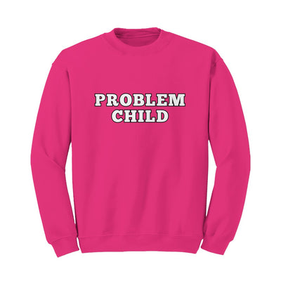 Problem Child Sweatshirt