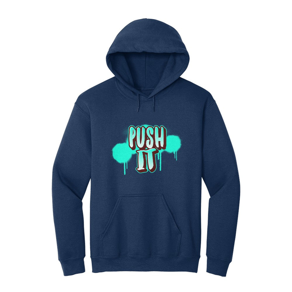 Push It Hoodie