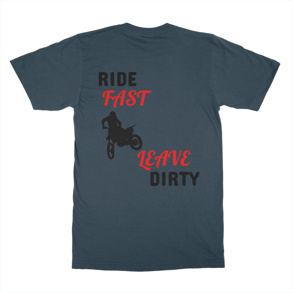 RIDE FAST LEAVE DIRTY MOTO