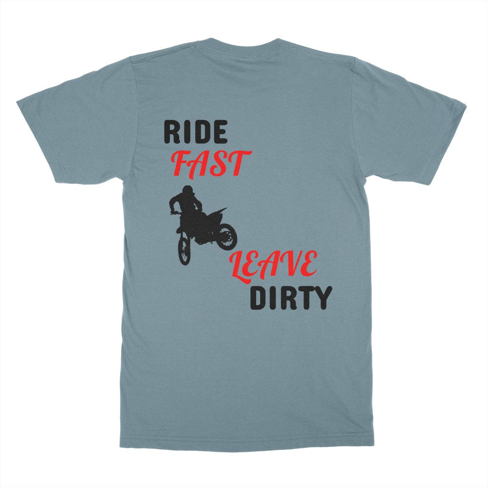 RIDE FAST LEAVE DIRTY MOTO