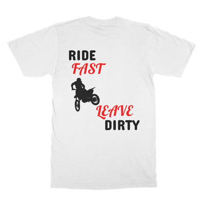 RIDE FAST LEAVE DIRTY MOTO