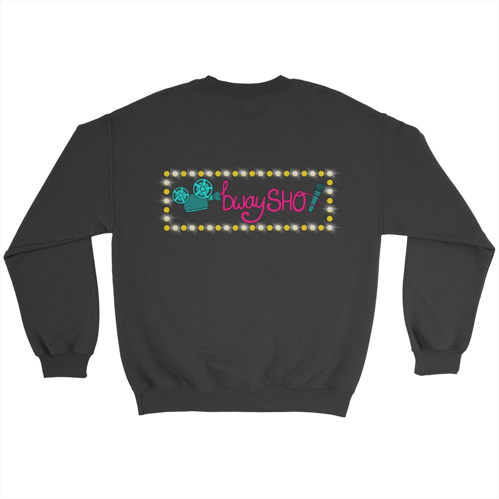 See you at the SHO! Sweatshirt (white font)
