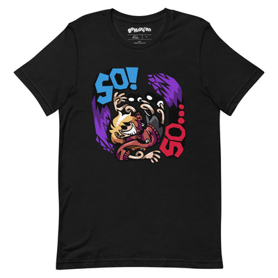 So! So... T-Shirt