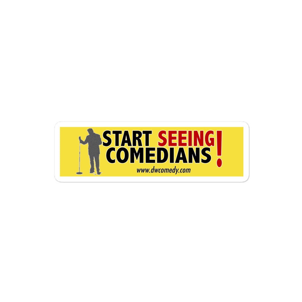 Start seeing comedians sticker