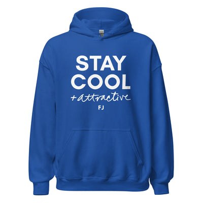 Stay Cool & Attractive - Hoodie