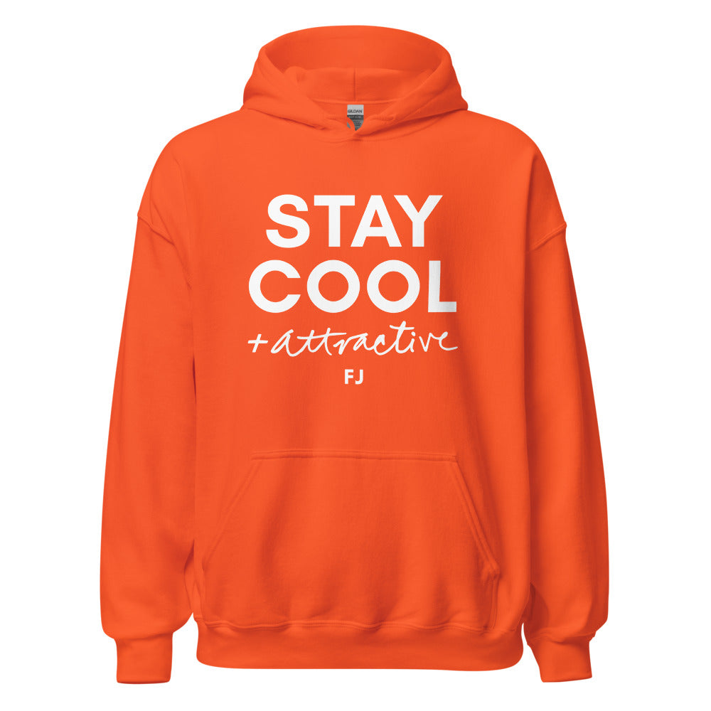 Stay Cool & Attractive - Hoodie