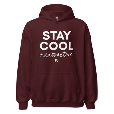 Stay Cool & Attractive - Hoodie