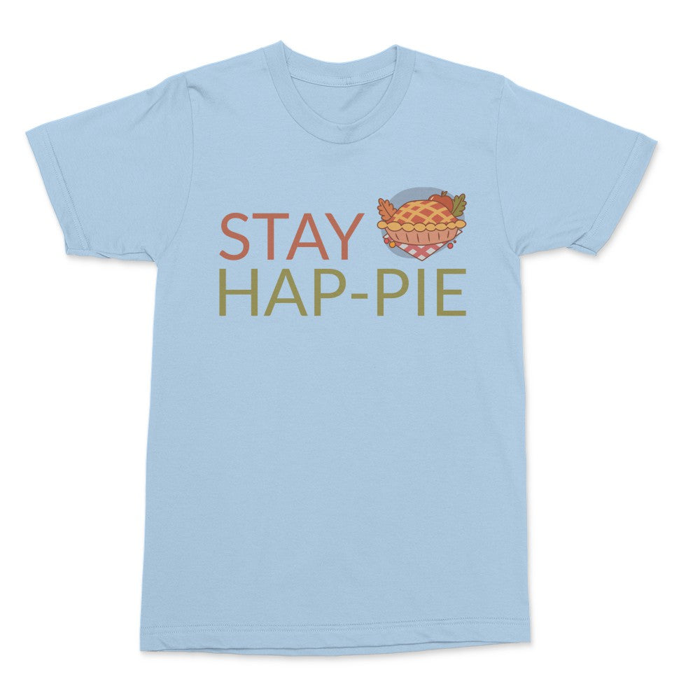 Stay Hap-Pie Shirt