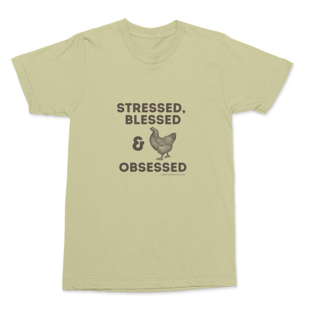 Stressed Blessed & Chicken Obsessed Shirt