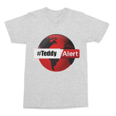 #TeddyAlert T-Shirt