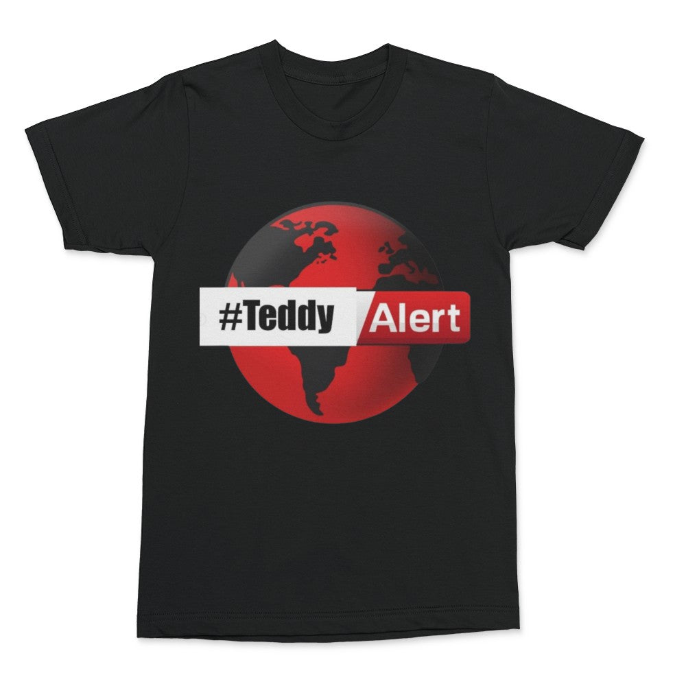 #TeddyAlert T-Shirt