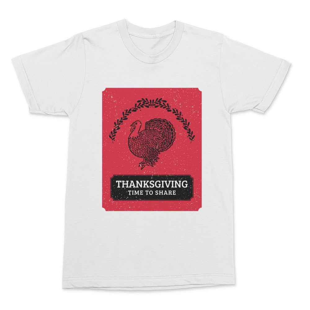 Thanksgiving Time To Share Shirt