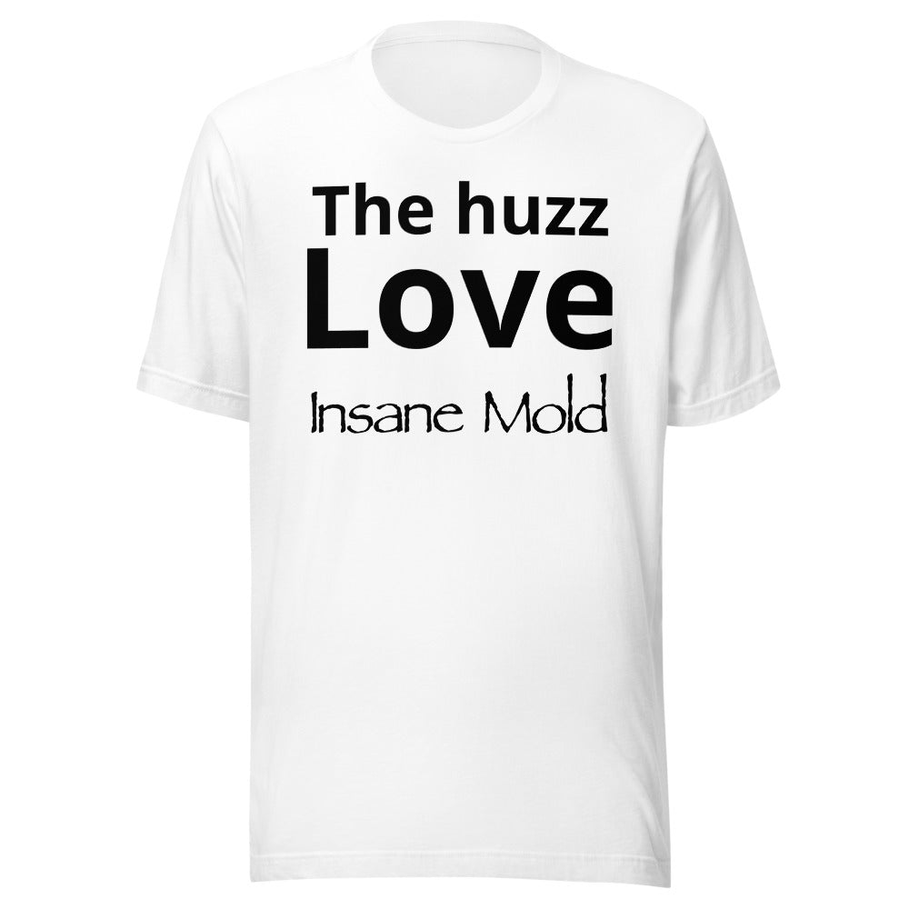 The huzz love Insane Mold T-shirt