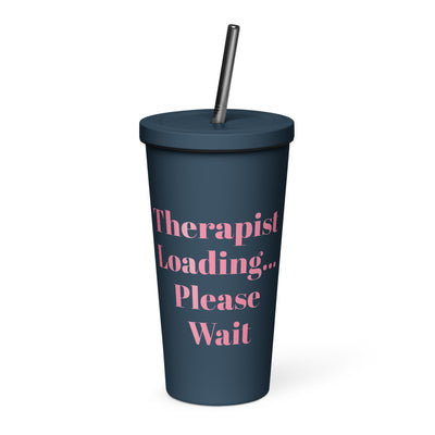 "Therapist Loading...Please Wait" Tumbler With Straw