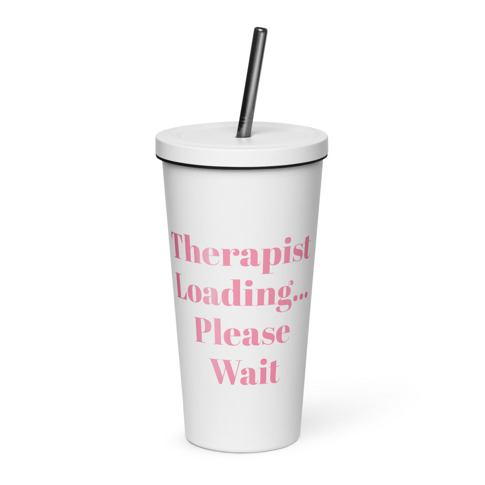 "Therapist Loading...Please Wait" Tumbler With Straw
