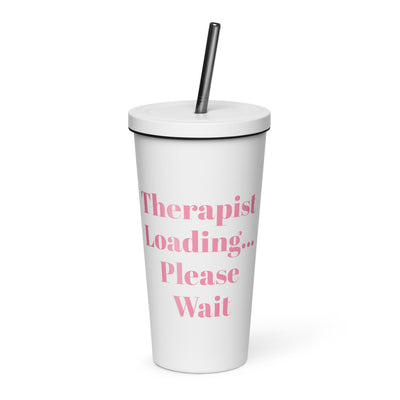 "Therapist Loading...Please Wait" Tumbler With Straw