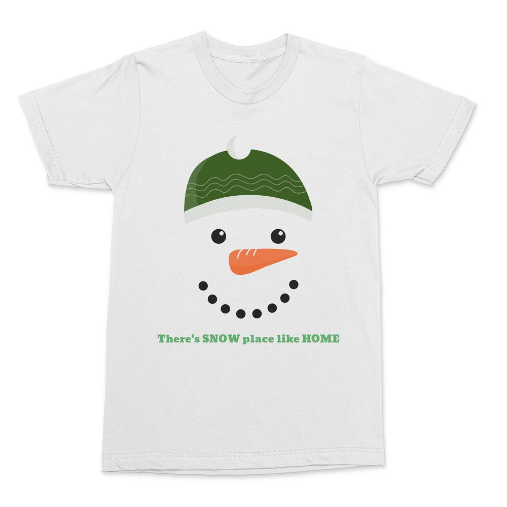 There's Snow Place Like Home Shirt