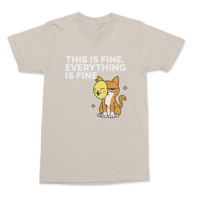This Is Fine Shirt
